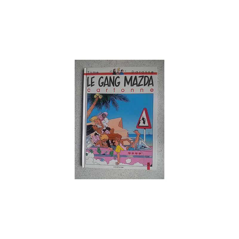 bd Tome Darasse LE GANG MAZDA CARTONNE