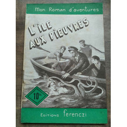 Mon Roman d'aventures L'île aux pieuvres - Maurice d'escrignelles