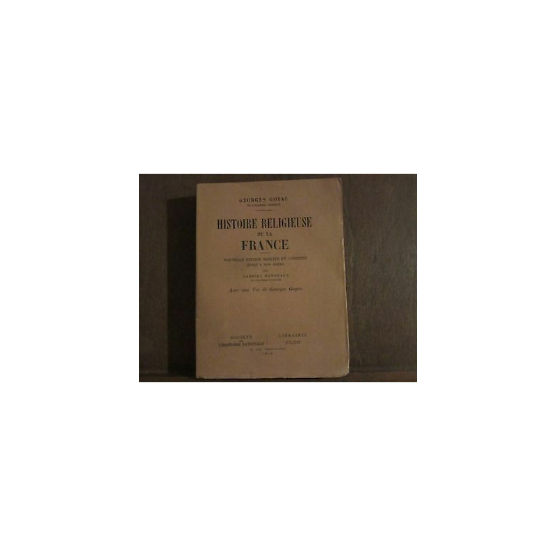 GERGES goyau HISTOIRE RELIGIEUSE DE LA FRANCE