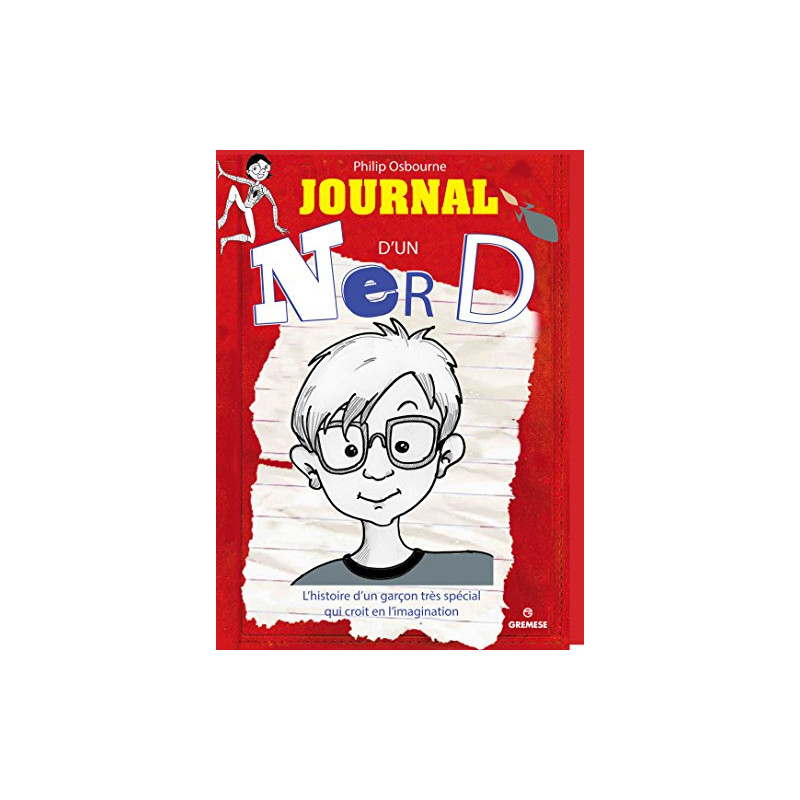 Journal d'un Nerd: L'histoire d'un garçon très spécial et un peu... Journal d'un Nerd: L'histoire d'un garçon très spécial et un peu...