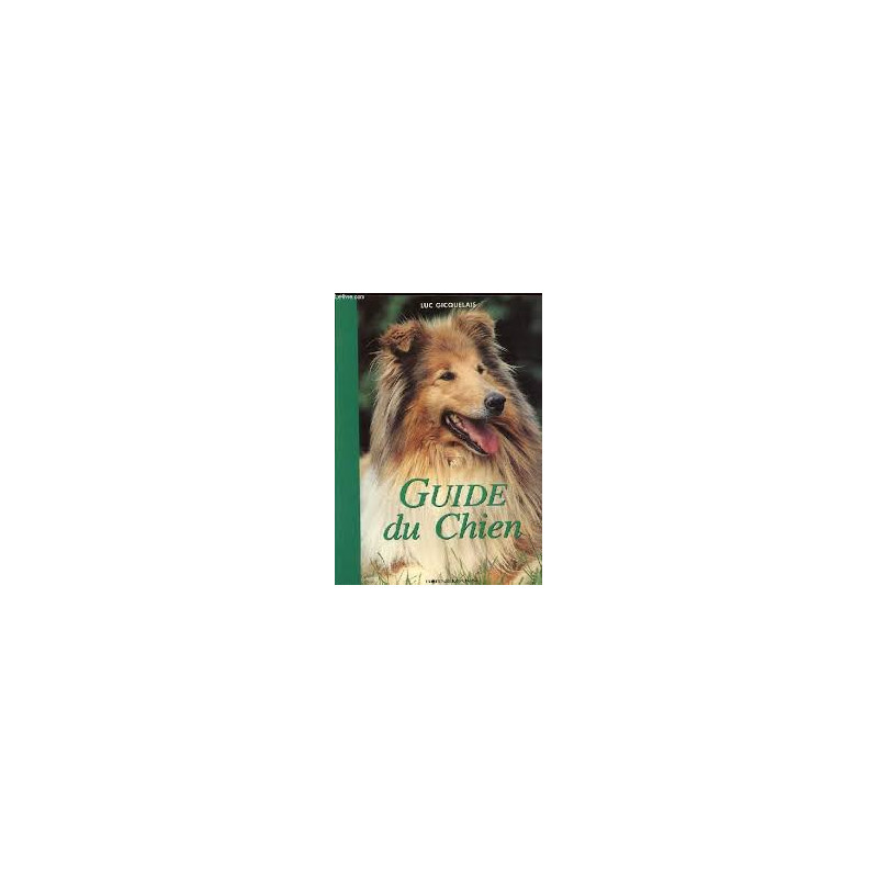 Guide du chien à l'usage de son maître