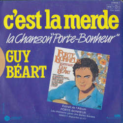 C'est La Merde (La Chanson "Porte-Bonheur")