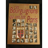 Ces Bourguignons qui ont fait Paris