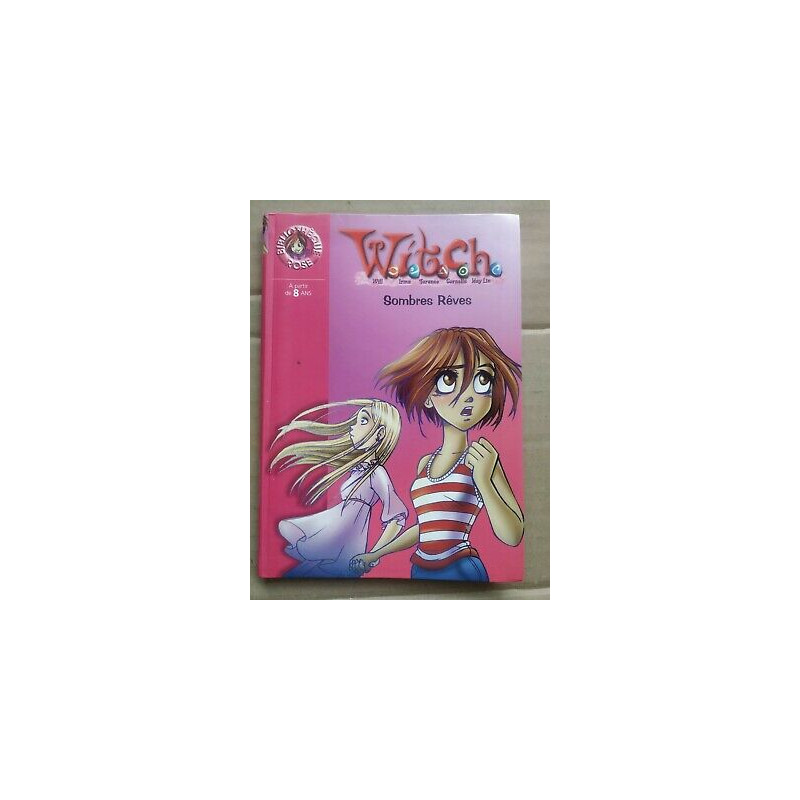 Witch Tome 17 Sombres Rêves Bibliothèque rose
