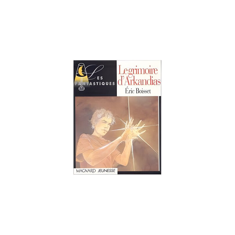 Le Grimoire d'Arkandias Le Grimoire d'Arkandias