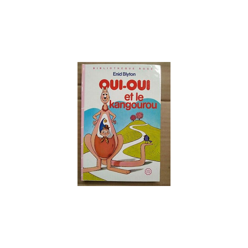 oui oui et le Kangourou Bibliothèque rose