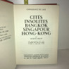 Milley CITES INSOLITES BANGKOK SINGAPOUR Connaissance Asie