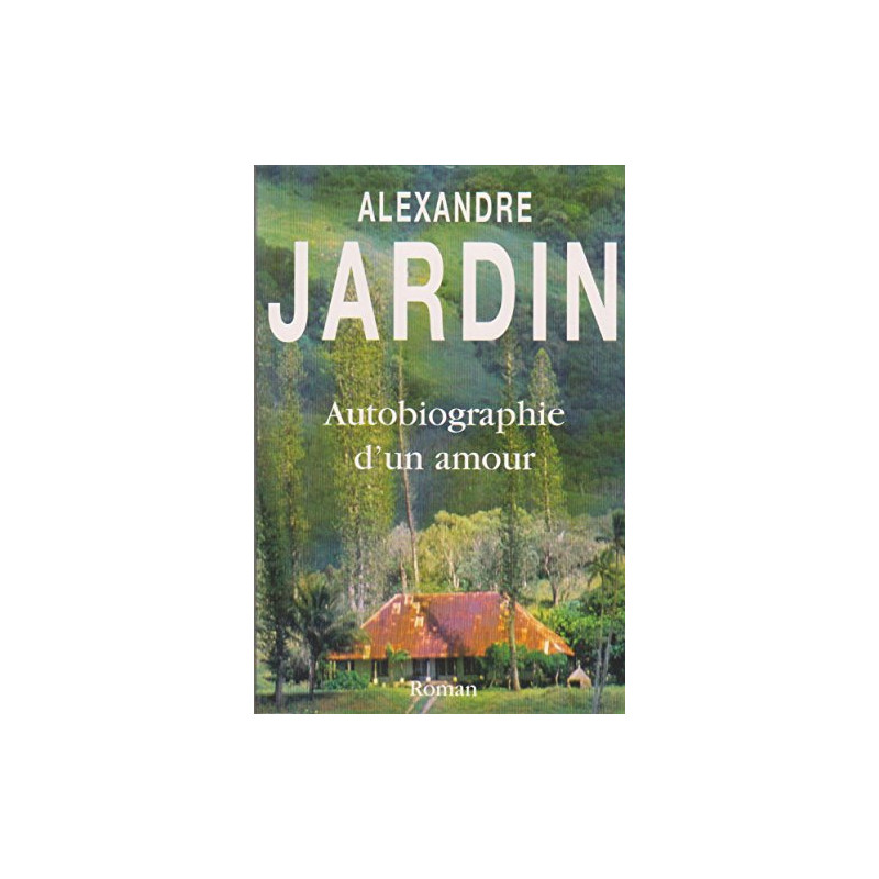 Autobiographie D'un Amour