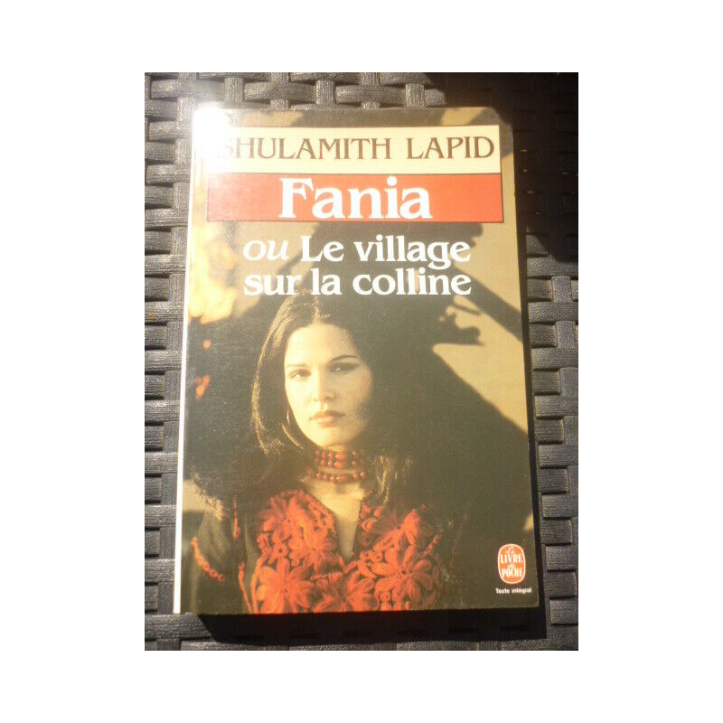 SHULAMITH lapid Fania ou Le village sur la colline