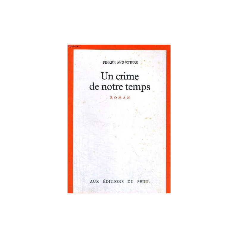 Un Crime De Notre Temps