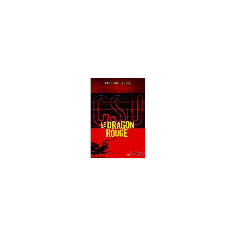 CSU Tome 3 : Le Dragon rouge