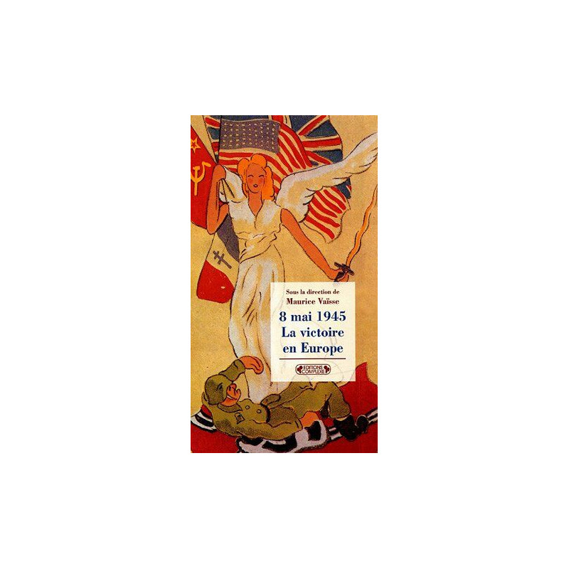8 mai 1945 : La victoire en Europe