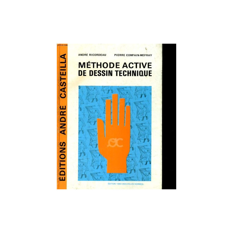 Méthode active de dessin technique : Lycées d'enseignement...