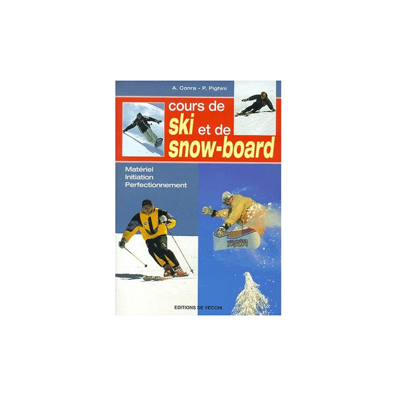 Cours de ski et de snow-board : Matériel initiation perfectionnement