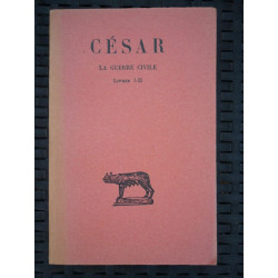 césar La guerre civile Livres i ii Société d'