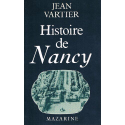 Histoire de Nancy , suivie du Pantheon nanceien (French Edition)