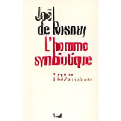 L'homme symbiotique - Regards sur le troisième millénaire