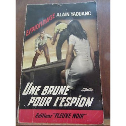 Alain yaouanc Une brune pour l'espion Fleuve Noir Espionnage n574