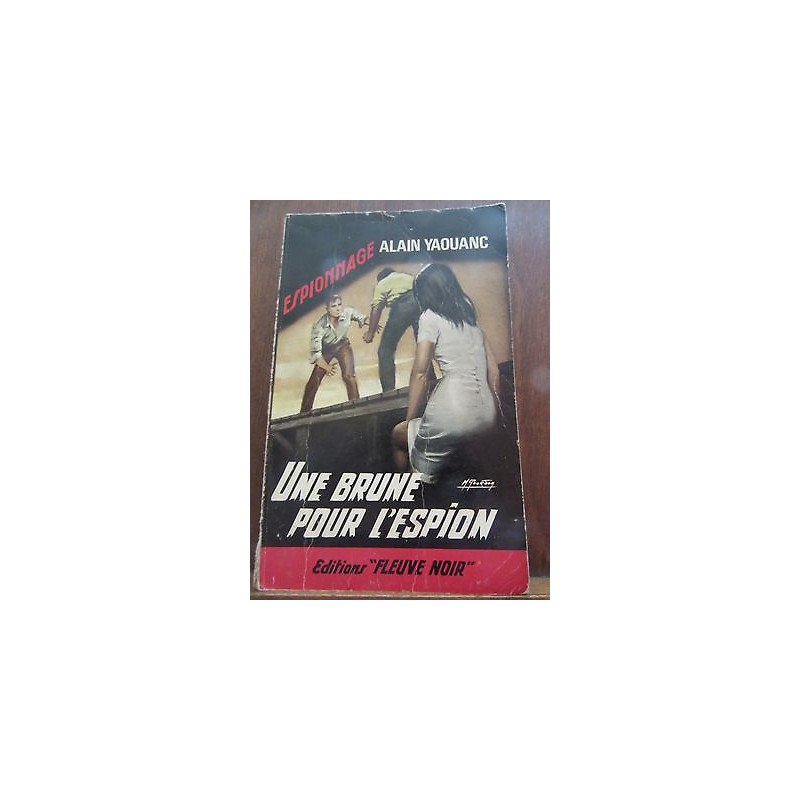 Alain yaouanc Une brune pour l'espion Fleuve Noir Espionnage n574