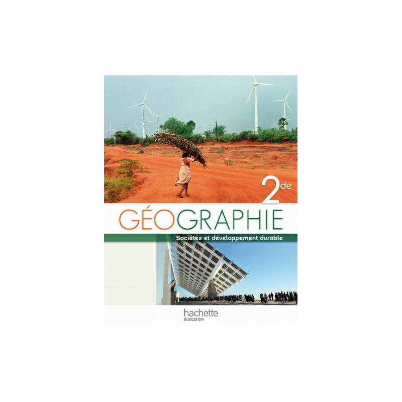 Géographie Seconde Livre Élève Grand Format Edition 2010