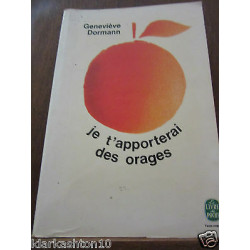 je t'apporterai des orages