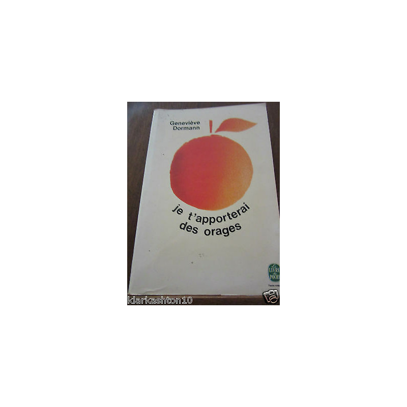 je t'apporterai des orages