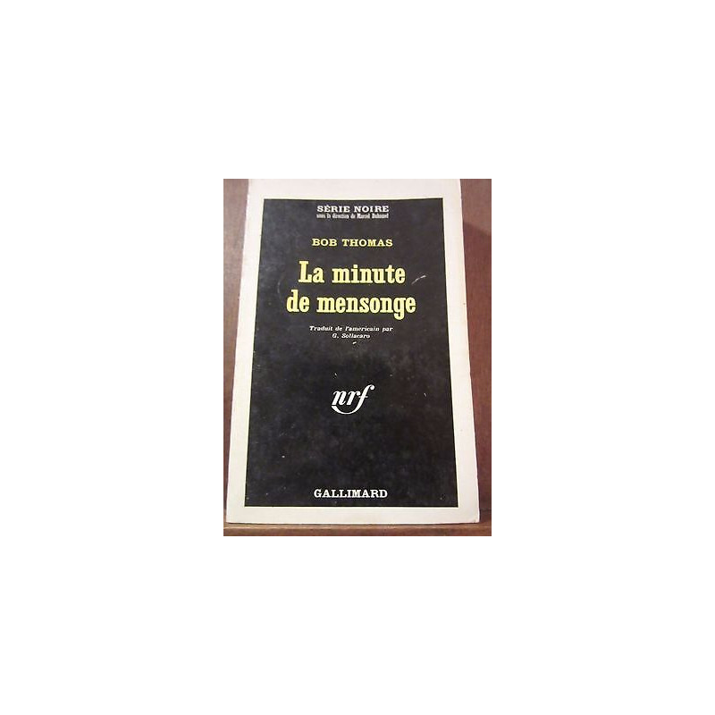 Bob thomas la minute de mensonge Gallimard Série Noire n1022