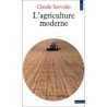 L'agriculture moderne L'agriculture moderne