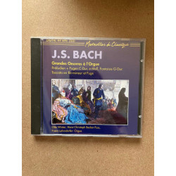 J. S. Bach Grandes oeuvres à l'orgue - Merveilles du classique CD
