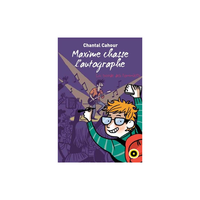 La bande des pommiers Tome 6 :Maxime chasse l'autographe La bande des pommiers Tome 6 :Maxime chasse l'autographe