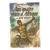 GUILLOT Aux quatre vents d'Afrique
