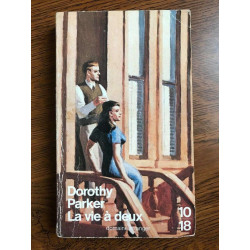 Dorothy parker La vie à deux