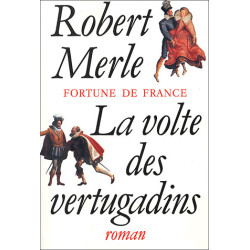 Fortune de France Tome 7 : la Révolte des Vertugadins