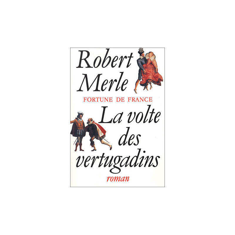 Fortune de France Tome 7 : la Révolte des Vertugadins