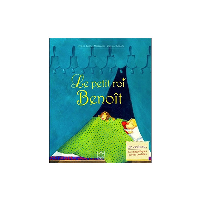 Le petit roi Benoît Le petit roi Benoît