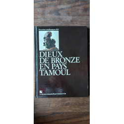 Dieux De Bronze En Pays Tamoul Le Bronze industriel