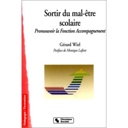 Sortir du mal-être scolaire. Promouvoir la Fonction Accompagnement