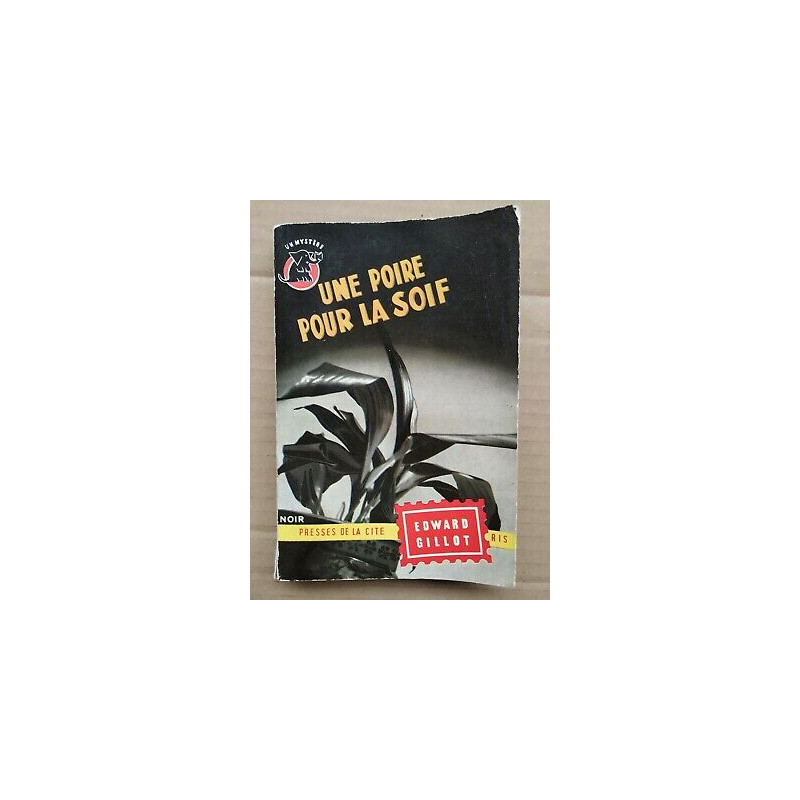 Une poire pour la soif n 198 Presses de la cité 1955