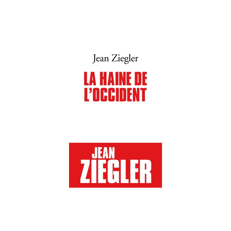 La haine de l'Occident La haine de l'Occident