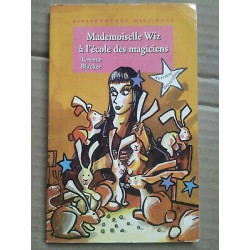 Mademoiselle Wiz à l'école des magiciens hachette