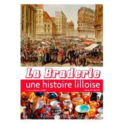 La Braderie une Histoire Lilloise