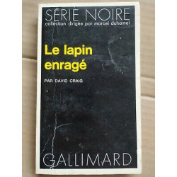 David Craig Le Lapin enragé Série Noire Nº 1646 gallimard 1973