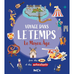 Le Moyen Âge (Voyage dans le temps 1)
