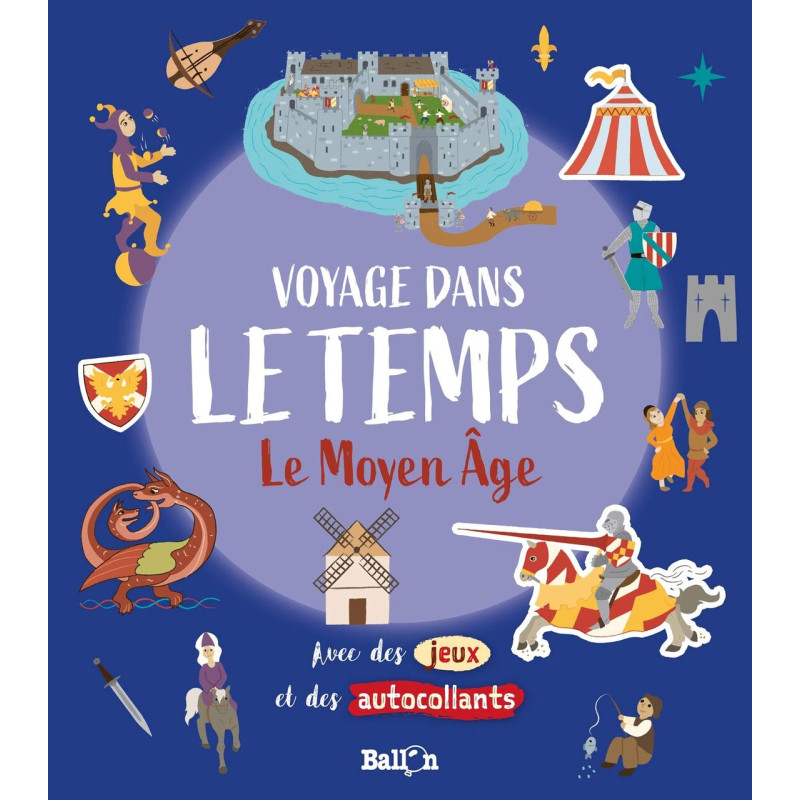Le Moyen Âge (Voyage dans le temps 1)