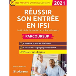 Réussir son entrée en IFSI - 2021 Parcoursup: Institut de...