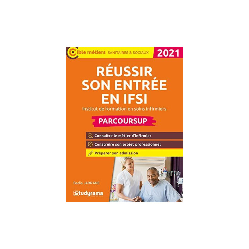 Réussir son entrée en IFSI - 2021 Parcoursup: Institut de...