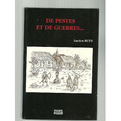 Lucien RUTY De pestes et De guerres dédicacé et en