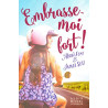 Embrasse-moi fort
