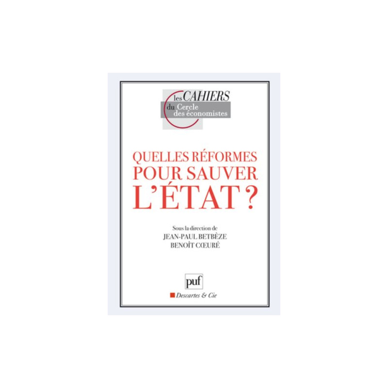 Quelles réformes pour sauver l'Etat