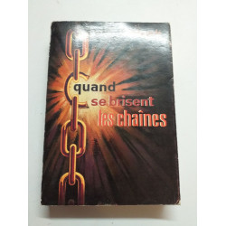 Quand se brisent les chaînes